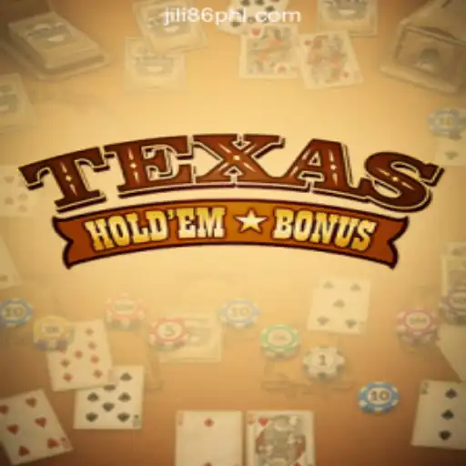 Texas Hold'em Bonus: A Classic Casino Experience at JiLi86.COM Online Casino Philippines